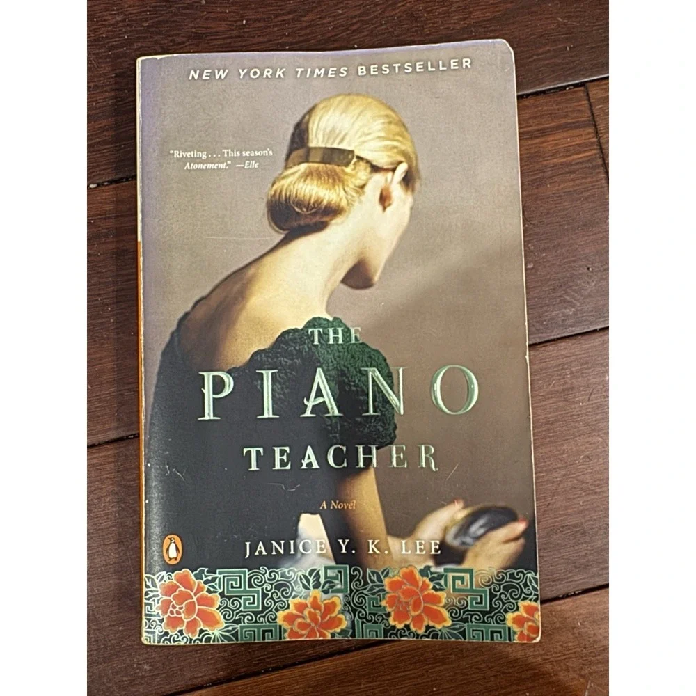 The Piano Teacher: A Novel by Janice Y. K. Lee